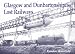 Glasgow and Dunbartonshire's Lost Railways