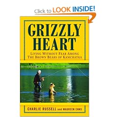 Grizzly Heart: Living Without Fear Among the Brown Bears of Kamchatka