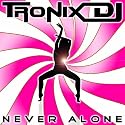 Never Alone
