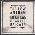 Oh My God,Charlie Darwin