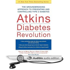 Atkins Diabetes Revolution: The Groundbreaking Approach to Preventing and Controlling Type 2 Diabetes