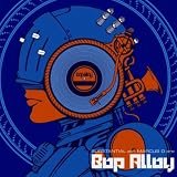 Bop Alloy Substantial & Marcus D Are Bop Alloy