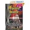 The Purposeful Universe: How Quantum Theory and Mayan Cosmology Explain the Origin and Evolution of Life