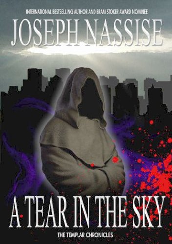 A Tear in the Sky (Templar Chronicles urban fantasy series)