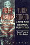 Turin Shroud : in whose image? : the shocking truth unveiled
