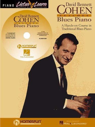 , by David Bennett Cohen David Bennett Cohen Teaches Blues Piano (Listen & Learn) [Paperback]From Homespun Listen and Learn Series