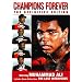 Champions Forever: The Definitive Edition (Muhammad Ali the Lost Interviews)