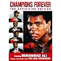 Champions Forever: The Definitive Edition (Muhammad Ali the Lost Interviews)