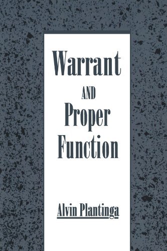 Warrant and Proper Function by Plantinga Alvin (1993-05-27) Paperback