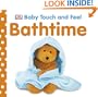 Bathtime (BABY TOUCH & FEEL)
