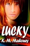 Lucky..