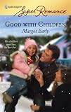 Good With Children (Harlequin Superromance)