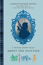 I Never Knew That About the Scottish