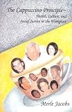 The Cappuccino Principle: Health, Culture and Social Justice in the Workplace