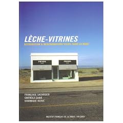 L�che-vitrines : Distribution et merchandising visuel dans la mode