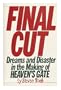 Final Cut: Dreams and Disaster in the Making of Heaven's Gate