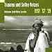 Tswana and Sotho Voices - Botswana, South Africa, Lesotho 1951, '57, '59