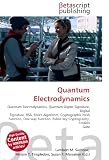 Quantum Electrodynamics: Quantum Electrodynamics, Quantum Digital Signature, Digital Signature, RSA, Shor's Algorithm, Cryptographic Hash Function, One-way ... Public-key Cryptography, Fredkin Gate