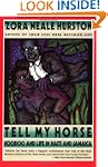 Tell My Horse: Voodoo And Life In Hai...