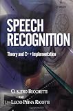 Speech Recognition: Theory and C++ Implementation