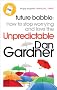Future Babble: How to Stop Worrying and Love the Unpredictable