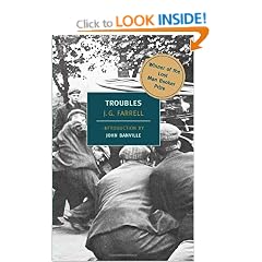 Troubles: Winner of the 2010 "Lost Man Booker Prize" for Fiction (New York Review Books Classics)