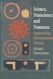 Science, Nonscience, and Nonsense: Approaching Environmental Literacy