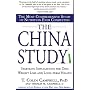 The China Study: The Most Comprehensive Study of Nutrition Ever Conducted