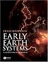Early Earth Systems: A Geochemical Approach