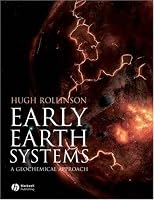 Early Earth Systems: A Geochemical Approach
