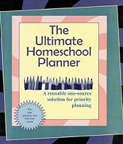 The Ultimate Homeschool Planner: The Last Planner You Will Ever Need