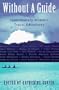 Without a Guide: Contemporary Women's Travel Adventures