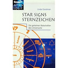 Star Signs. Sternzeichen. Die geheimen Botschaften des Universums.