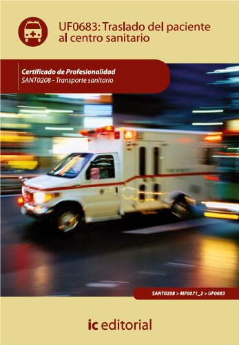 Traslado del paciente al centro sanitario (Spanish Edition)