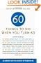 Sixty Things to Do When You Turn Sixty