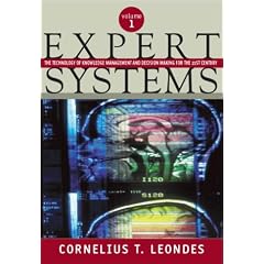 Expert Systems, Six-Volume Set: The Technology of Knowledge Management and Decision Making for the 21st Century