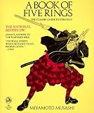 A Book of Five Rings the Classic Guide to Strategy