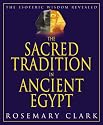 The Sacred Tradition in Ancient Egypt: The Esoteric Wisdom Revealed