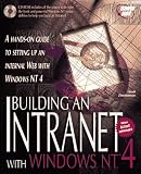 Building an Intranet With Windows Nt 4