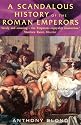 A Scandalous History of the Roman Emperors