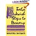 Twelve Jewish Steps to Recovery: A Personal Guide to Turning from Alcoholism and Other Addictions (Twelve Step Recovery)