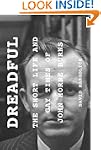 Dreadful: The Short Life and Gay Time...