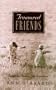 Treasured Friends: Finding and Keeping True Friendships