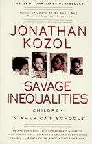 Savage Inequalities: Children in America's Schools