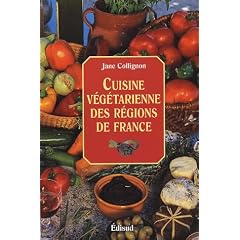 Cuisine v�g�tarienne des r�gions de France : Cuisine sant�, cuisine minceur, cuisine facile