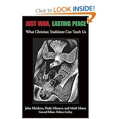 Just War, Lasting Peace: What Christian Traditions Can Teach Us