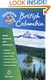 Hidden British Columbia: Including Vancouver, Victoria, and Whistler