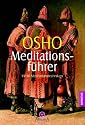 Meditationsführer: Mit 60 Meditationstechniken