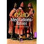 Meditationsf�hrer: Mit 60 Meditationstechniken