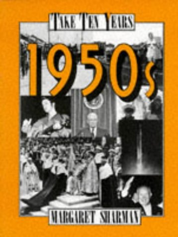 The 1950s (Take Ten Years)
